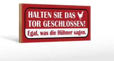 Produktbild von Holzschild Spruch 27x10cm Tor geschlossen egal was Hühner