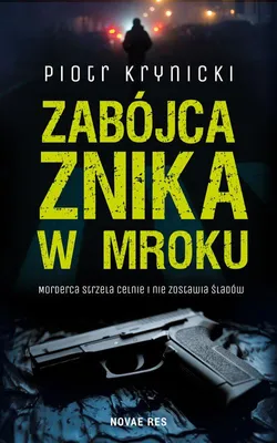 Produktbild von Zabójca znika w mroku - Piotr Krynicki, powieść kryminalna