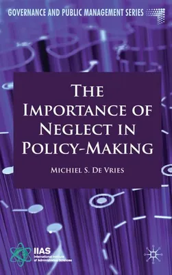 Produktbild von The Importance of Neglect in Policy-Making