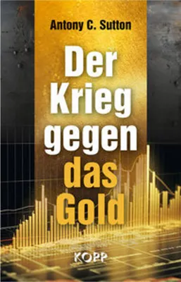 Produktbild von Der Krieg gegen das Gold