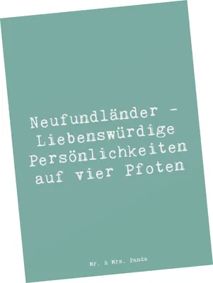 Produktbild von Mr. & Mrs. Panda Postkarte Spruch Neufundländer Persönlichkeiten - Meeresbrise - Geschenk, Hundeliebhaber, Ansichtskarten, Fotokarte, Sanftmütigkeit, Grußkarte, Haustiere