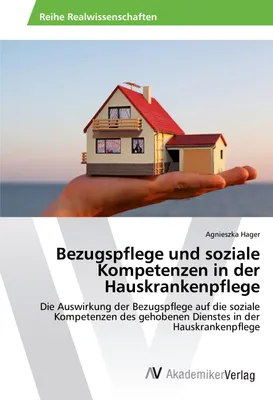 Produktbild von Bezugspflege und soziale Kompetenzen in der Hauskrankenpflege