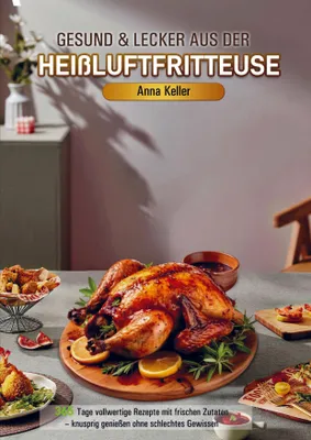 Produktbild von Gesund & Lecker aus der Heißluftfritteuse