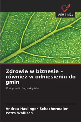 Produktbild von Zdrowie w biznesie - równie¿ w odniesieniu do gmin