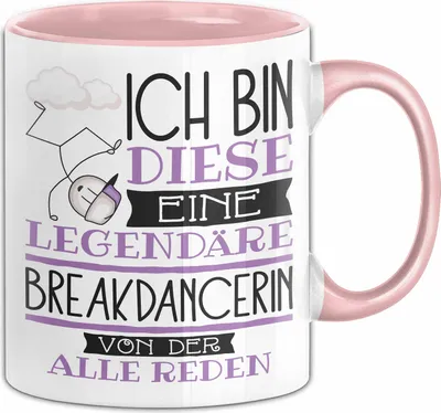Produktbild von Breakdancerin Tasse Geschenk Ich Bin Diese Eine Legendäre Breakdancerin Von Der Alle Reden Geschenkidee Geburtstag Weihnachten (Rosa)