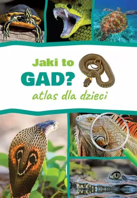 Zdjęcie produktu dla Jaki to gad? Atlas dla dzieci