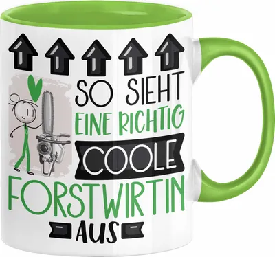 Produktbild von Forstwirtin Geschenk Tasse Geschenkidee für Forstwirtin Geburtstag Weihnachten Spruch So Sieht Eine Richtig Coole Forstwirtin Aus Kaffee-Becher  (Grün)