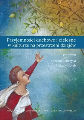 Produktbild von Przyjemnosci duchowe i cielesne w kulturze na przestrzeni dziejow