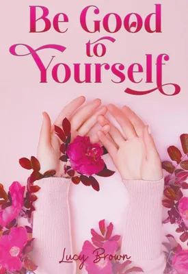 Produktbild von Be Good to Yourself