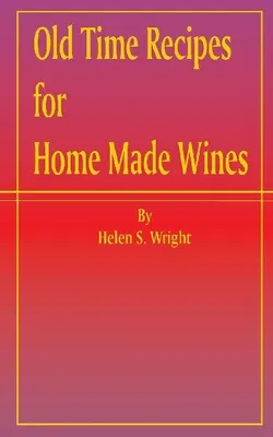 Produktbild von Old Time Recipes for Home Made Wines