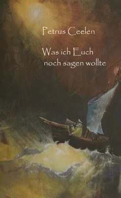 Produktbild von Was ich Euch noch sagen wollte