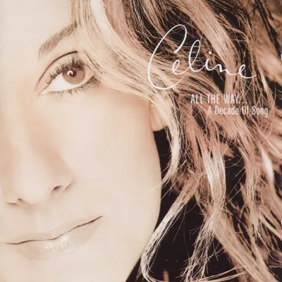 Image de All The Way...Une décennie de chansons