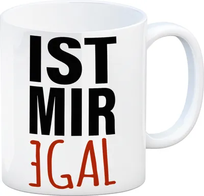 Produktbild von Kaffeebecher mit Spruch: Ist mir egal Kaffeetasse Tasse