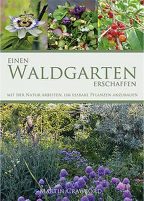 Produktbild von Einen Waldgarten erschaffen