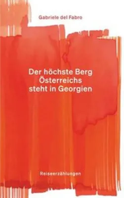 Obrázok produktu pre Der höchste Berg Österreichs steht in Georgien