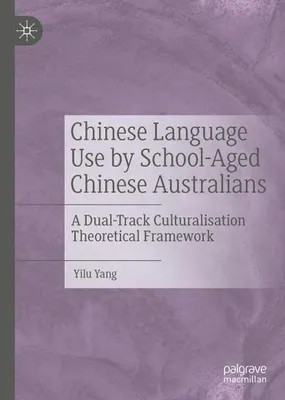 Image de Chinese Language Use by School-Aged Chinese Australians