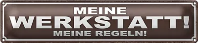 Produktbild von Blechschild Spruch 46x10cm Meine Werkstatt meine Regeln Dekoration