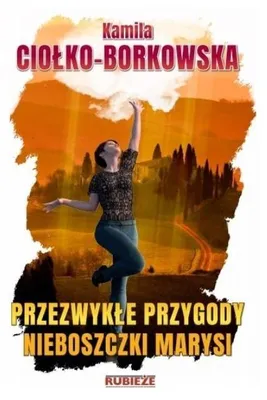 Produktbild von Przezwykłe przygody nieboszczki Marysi - powieść Kamili Ciołko-Borkowskiej