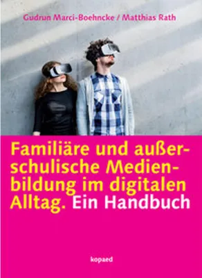 Immagine prodotto di Familiäre und außerschulische Medienbildung im digitalen Alltag