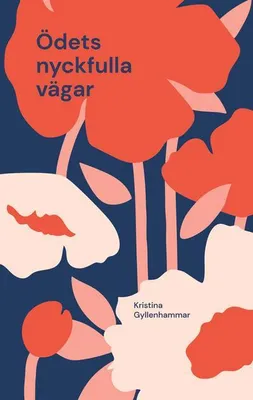 Produktbild von Ödets nyckfulla vägar