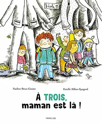 Image de A trois, maman est là