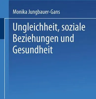 Obrázok produktu pre Ungleichheit, soziale Beziehungen und Gesundheit