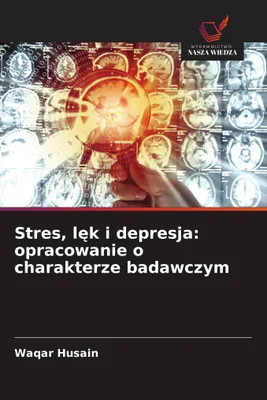 Produktbild von Stres, l¿k i depresja: opracowanie o charakterze badawczym