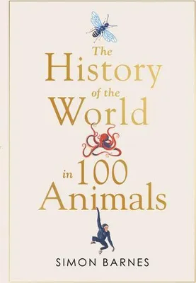 Obrázok produktu pre History of the World in 100 Animals