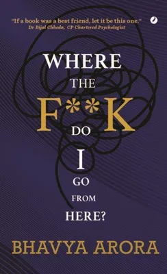 Produktbild von Where the F**K Do I Go From Here?