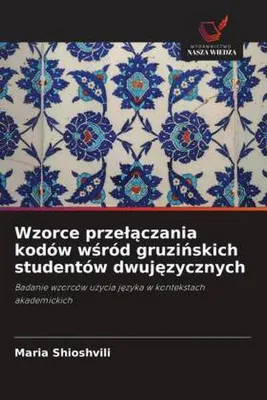 Produktbild von Wzorce prze¿¿czania kodów w¿ród gruzi¿skich studentów dwuj¿zycznych