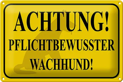 Produktbild von Blechschild Hinweis 30x20cm Achtung Wachhund pflichtbewusst