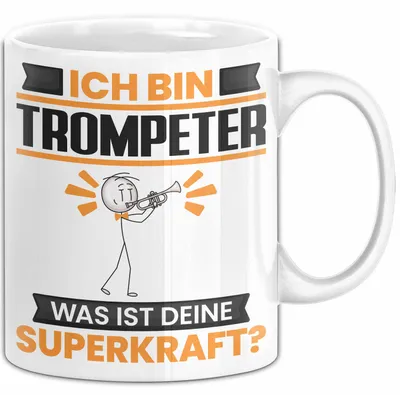 Produktbild von Trompeter Tasse Geschenk für Trompeter Geburtstag Lustiger Spruch Kaffee-Becher Was Ist Deine Superkraft (Weiß)