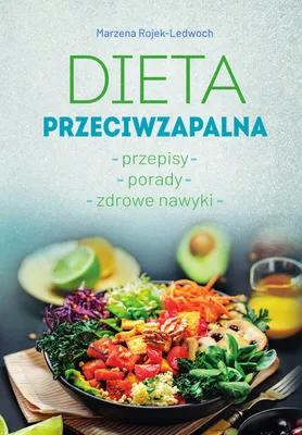 Produktbild von Dieta przeciwzapalna. Przepisy. Porady. Zdrowe nawyki.