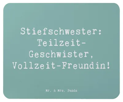 Produktbild von Mr. & Mrs. Panda Mousepad Spruch Stiefschwester Freundin - Meeresbrise - Geschenk, Vertrauen, Familie, Mauspad, Familienrollen, herzerwärmende Sprüche, Jubiläen, Bindung