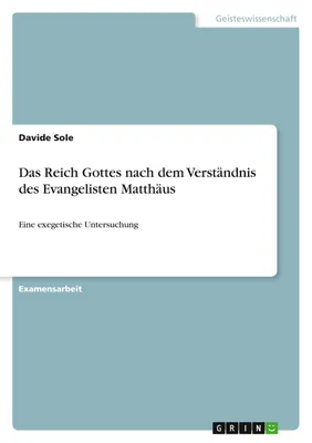 Produktbild von Das Reich Gottes nach dem Verständnis des Evangelisten Matthäus
