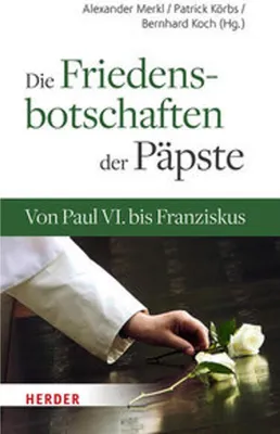 Produktbild von Die Friedensbotschaften der Päpste