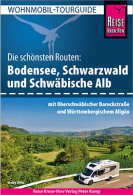 Produktbild von Reise Know-How Wohnmobil-Tourguide Bodensee, Schwarzwald und Schwäbische Alb mit Oberschwäbischer Barockstraße und Württembergischem Allgäu
