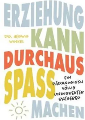 Obrázek produktu pro Erziehung kann durchaus Spaß machen