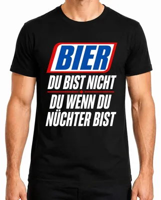 Obrázok produktu pre "Bier" – Tričko s nápisom "Nie si to ty, keď si triezvy", sarkastické, pánske, čierna farba, veľkosť 3XL