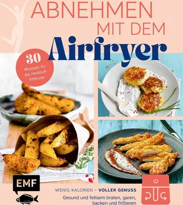 Produktbild von Abnehmen mit dem Airfryer - 30 Rezepte für die Heißluftfritteuse