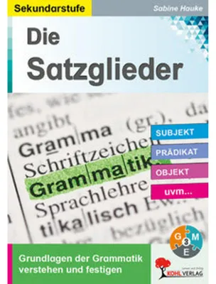 Produktbild von Die Satzglieder / Sekundarstufe