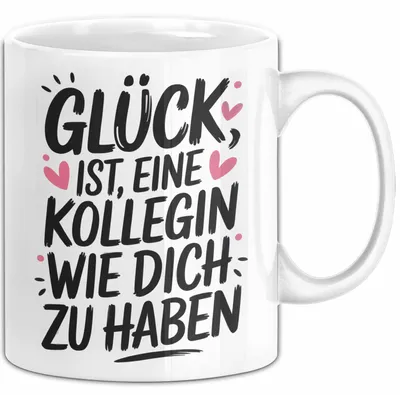 Produktbild von Office Arbeitskollege Tasse Geschenk Lustige Geschenkidee Spruch Glück Ist Eine Kollegin Wie Dich Zu Haben (Weiß)