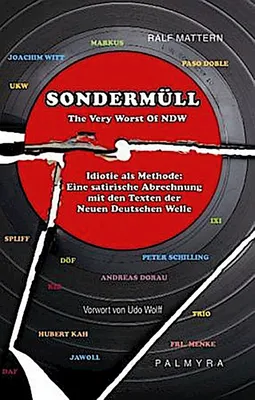 Obrázek produktu pro Mattern, R: Sondermüll: The Very Worst Of NDW