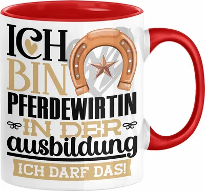 Produktbild von Pferdewirtin Ausbildung Start Geschenk Tasse Ich Bin Pferdewirtin In Der Ausbildung Ich Darf Das Kaffee-Becher Geschenkidee (Rot)