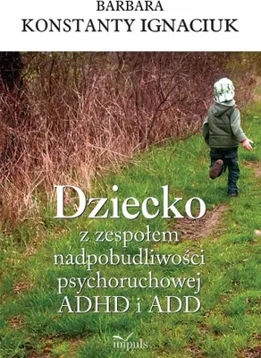 Obrázek produktu pro Dítě s poruchou pozornosti a hyperaktivitou...