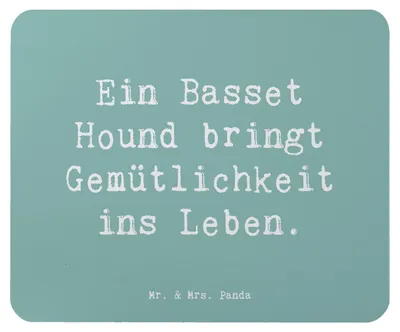 Produktbild von Mr. & Mrs. Panda Mauspad Spruch Basset Hound Gemütlichkeit - Meeresbrise - Geschenk, mausteppich, Hunderassen, sanftmütiger Hund, Mousepad, Alltag, Mouse Pad, Hunderasse