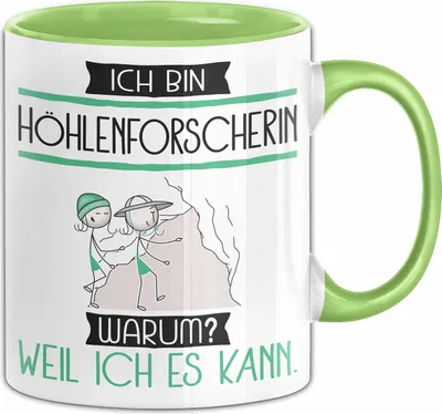 Produktbild von Höhlenforscherin Tasse Geschenk Ich Bin Höhlenforscherin Warum Weil Ich Es Kann Geschenkidee Geburtstag (Grün)