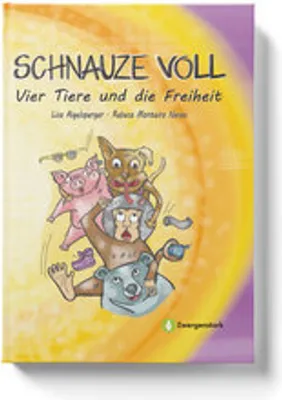 Immagine prodotto di Schnauze voll - Vier Tiere und die Freiheit