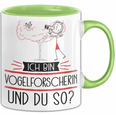 Produktbild von Vogelforscherin Tasse Geschenk Ich Bin Vogelforscherin Und Du So Geschenkidee Lustiger Spruch Becher (Grün)