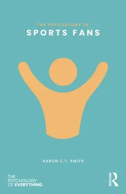 Obrázok produktu pre The Psychology of Sports Fans